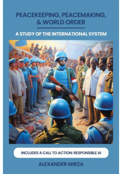 Peacekeeping, Peacemaking, & World Order