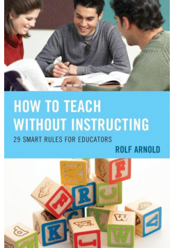 How to Teach without Instructing