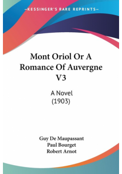 Mont Oriol Or A Romance Of Auvergne V3