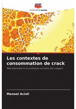 Les contextes de consommation de crack
