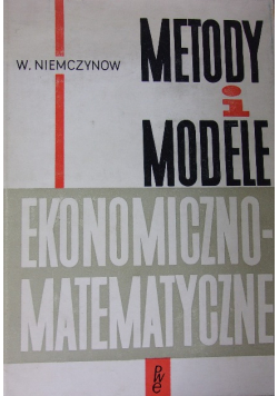 Metody i modele ekonomiczno matematyczne