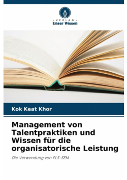 Management von Talentpraktiken und Wissen für die organisatorische Leistung