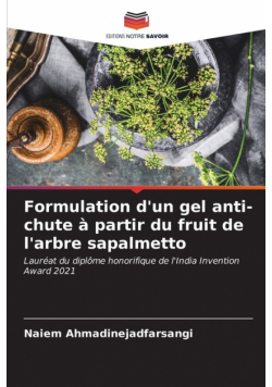 Formulation d'un gel anti-chute à partir du fruit de l'arbre sapalmetto