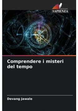 Comprendere i misteri del tempo