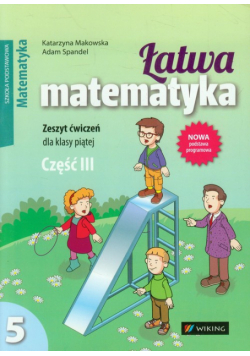 Łatwa matematyka 5 Zeszyt ćwiczeń Część 3