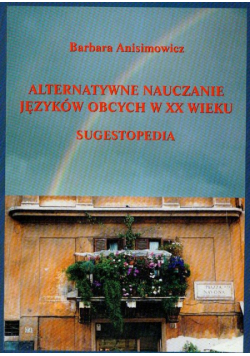 Alternatywne nauczanie języków obcych w XX wieku