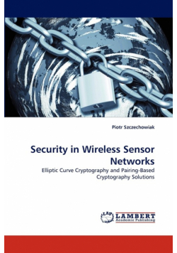 Security in Wireless Sensor Networks