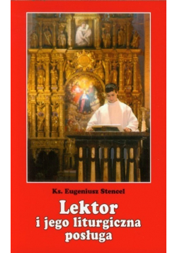 Lektor i jego Liturgiczna posługa