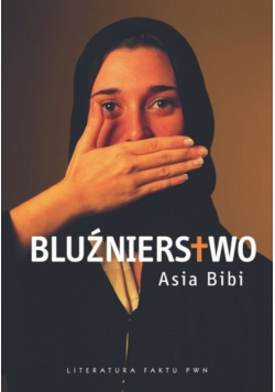 Asia Bibi - Bluźnierstwo