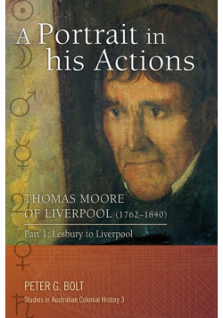 A Portrait in his Actions. Thomas Moore of Liverpool (1762-1840)