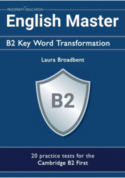 English Master B2 Key Word Transformation (20 practice tests for the Cambridge First)