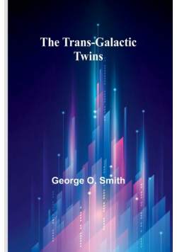 The Trans-Galactic Twins