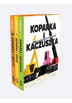 Koparka i kaczuszka / Koparka i kwiat / Koparka i motyl