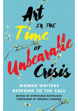 Art in the Time of Unbearable Crisis