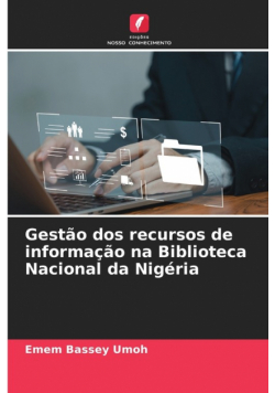 Gestão dos recursos de informação na Biblioteca Nacional da Nigéria