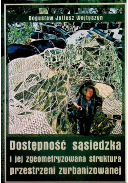 Dostępność sąsiedzka i jej zgeometryzowanie struktura przestrzeni zurbanizowanej