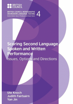 Scoring Second Language Spoken and Written Performance