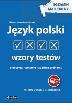 Egzamin maturalny - Język polski. Wzory testów