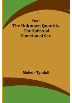 Sex--The Unknown Quantity
