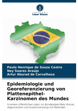 Epidemiologie und Georeferenzierung von Plattenepithel-Karzinomen des Mundes