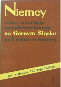 Niemcy wobec konfliktu narodowościowego na Górnym Śląsku