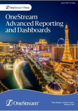 OneStream Advanced Reporting and Dashboards