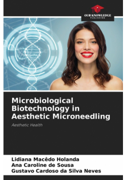 Microbiological Biotechnology in Aesthetic Microneedling