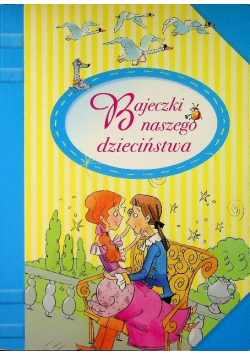 Bajeczki naszego dzieciństwa