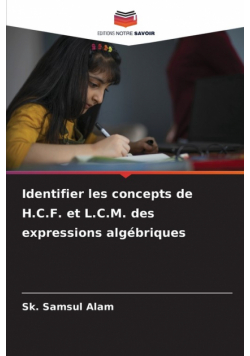 Identifier les concepts de H.C.F. et L.C.M. des expressions algébriques