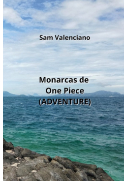Monarcas de One Piece  (ADVENTURE)