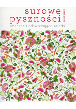 Surowe pyszności smaczne i odświeżające sałatki
