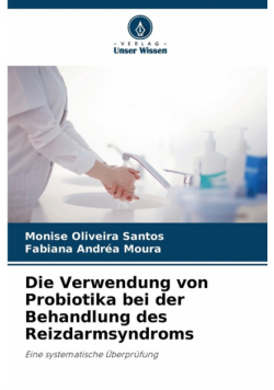 Die Verwendung von Probiotika bei der Behandlung des Reizdarmsyndroms