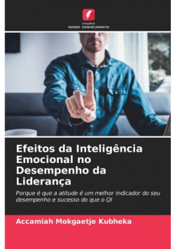 Efeitos da Inteligência Emocional no Desempenho da Liderança