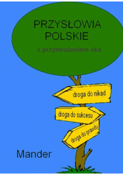 Przysłowia polskie. Z przymrużeniem oka