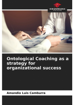 Ontological Coaching as a strategy for organizational success