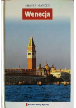 Miasta marzeń Tom 2 Wenecja