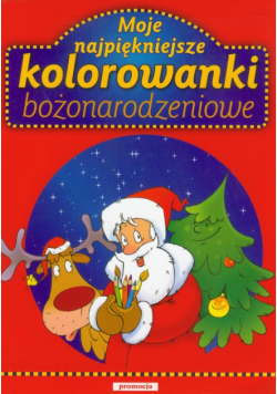 Moje najpiękniejsze kolorowanki bożonarodzeniowe