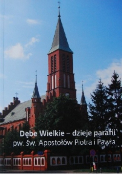 Dębe Wielkie Dzieje Parafii