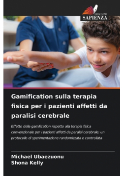 Gamification sulla terapia fisica per i pazienti affetti da paralisi cerebrale