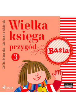 BASIA. Wielka księga przygód 3 - Basia