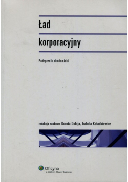 Dobija Dorota (red.) - Ład korporacyjny Podręcznik akademicki