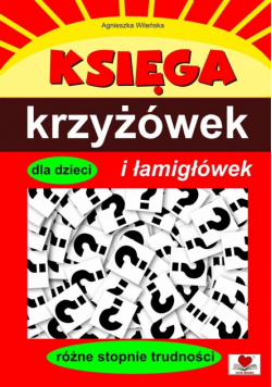 Księga krzyżówek i łamigłówek dla dzieci