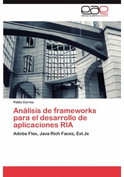 Análisis de frameworks para el desarrollo de aplicaciones RIA