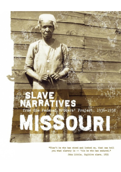 Missouri Slave Narratives