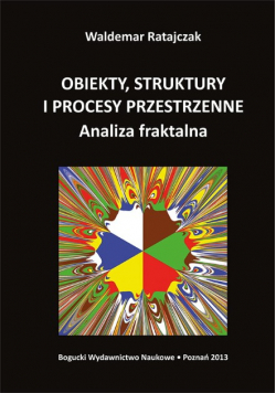 Obiekty struktury i procesy przestrzenne Analiza fraktalna