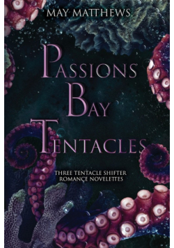 Passions Bay Tentacles