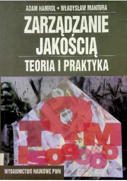 Zarządzanie jakością teoria i praktyka
