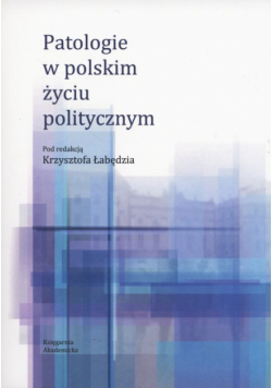 Patologie w polskim życiu politycznym