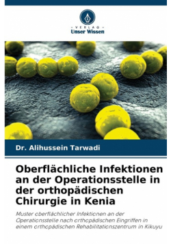 Oberflächliche Infektionen an der Operationsstelle in der orthopädischen Chirurgie in Kenia