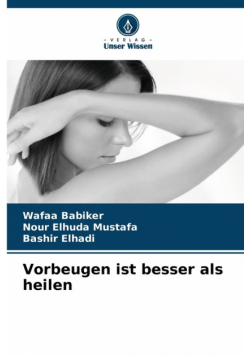 Vorbeugen ist besser als heilen